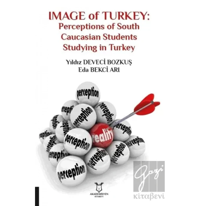 Image of Turkey: Perceptions of South Caucasian Students Studying in Turkey