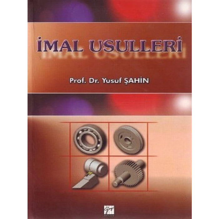 İmal Usulleri - Prof. Dr. Yusuf Şahin