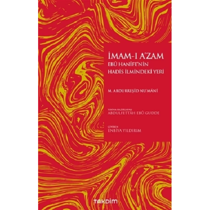 İmam-ı A’zam Ebu Hanife’nin Hadis İlmindeki Yeri
