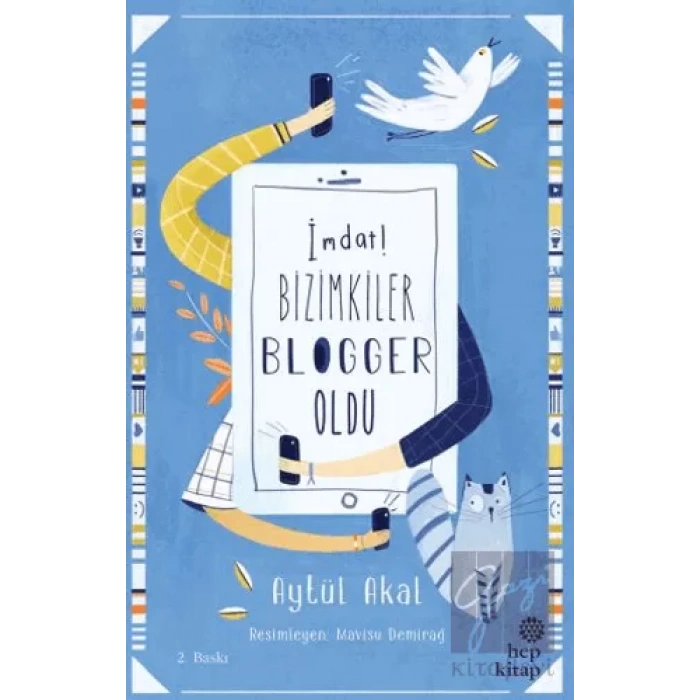 İmdat! Bizimkiler Blogger Oldu