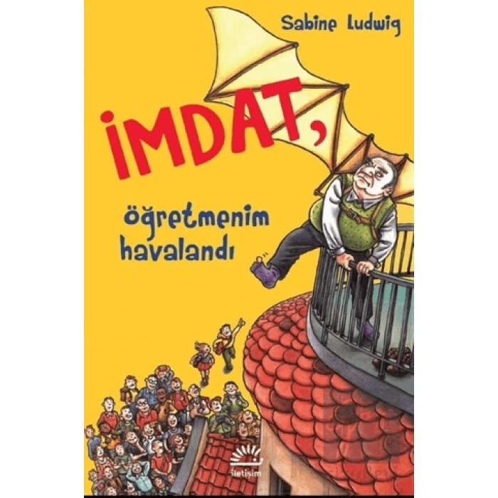 İmdat, Öğretmenim Havalandı