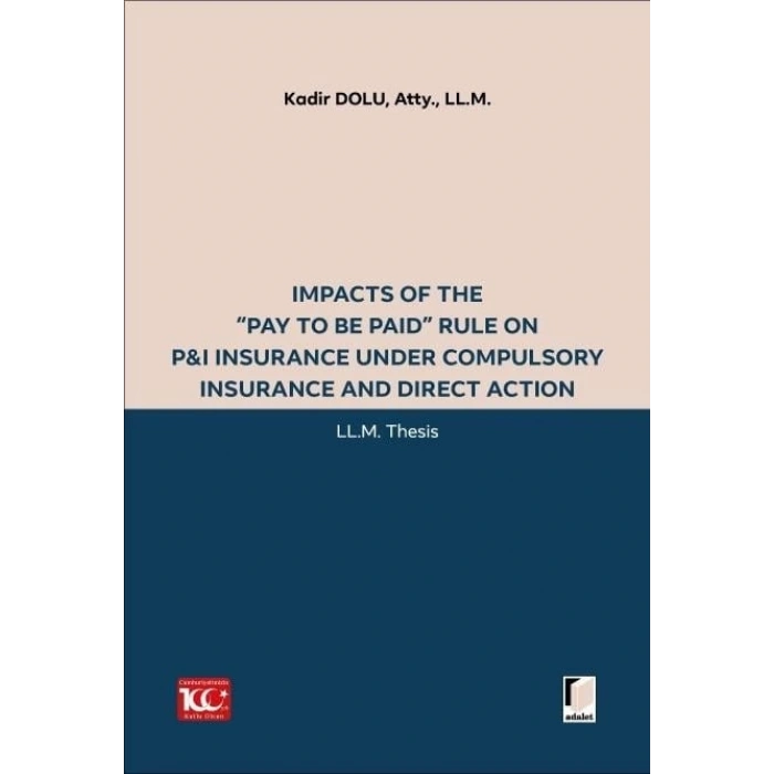 Impacts of the “Pay to be Paid” Rule on P&I Insurance Under Compulsory Insurance and Direct Action