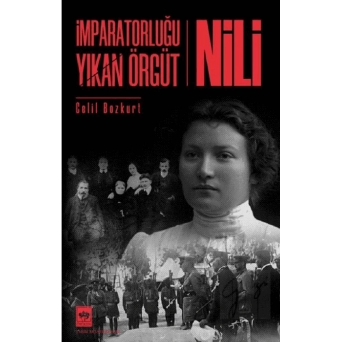 İmparatorluğu Yıkan Örgüt  - Nili