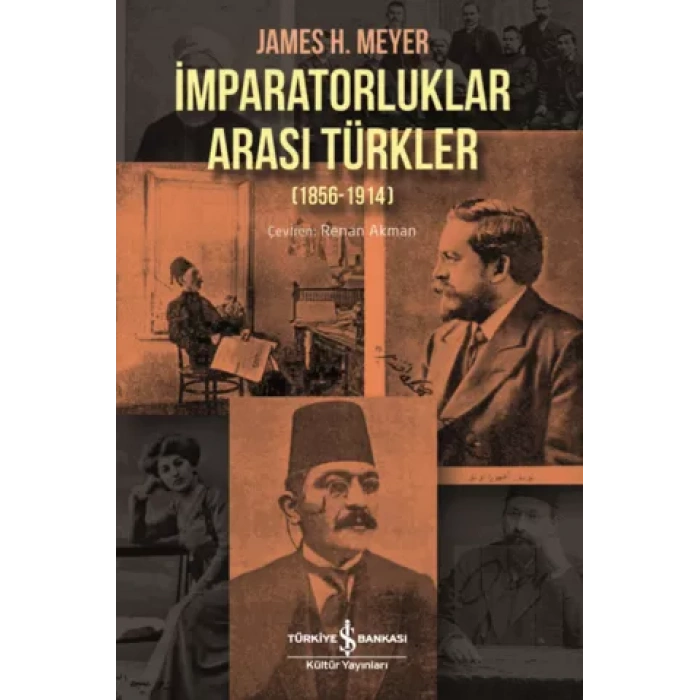 İmparatorluklar Arası Türkler (1856-1914)
