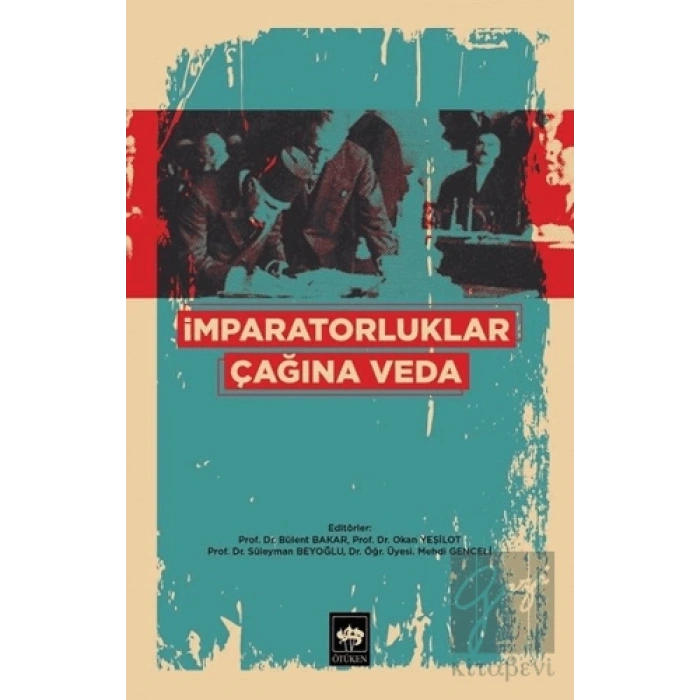 İmparatorluklar Çağına Veda