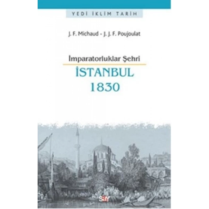 İmparatorluklar Şehri İstanbul - 1830