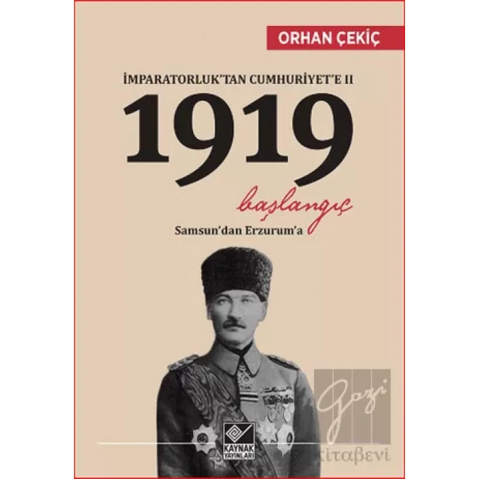 İmparatorluk’tan Cumhuriyet’e 2 / 1919 Başlangıç