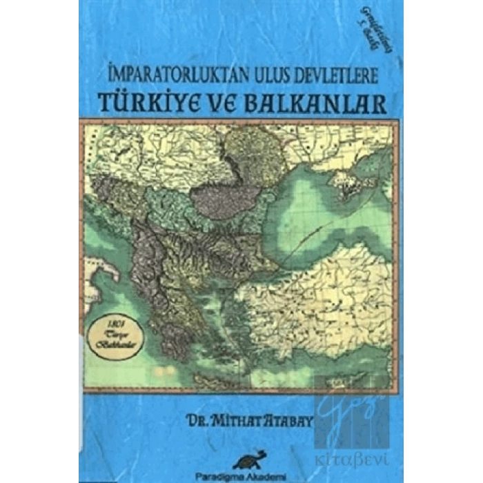 İmparatorluktan Ulus Devletlere Türkiye ve Balkanlar