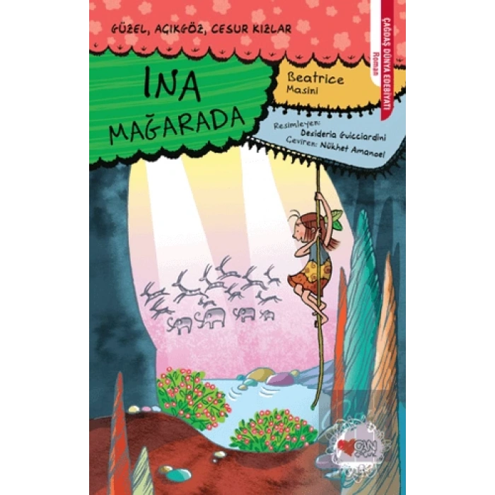 Ina Mağarada - Güzel Açıkgöz Cesur Kızlar