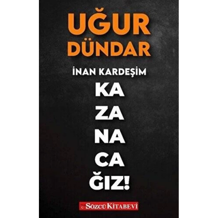 İnan Kardeşim Kazanacağız