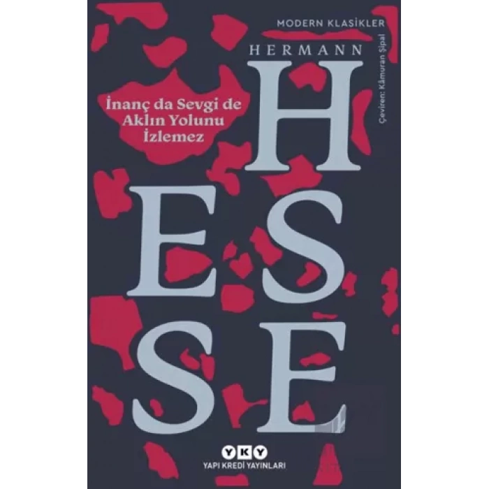 İnanç da Sevgi de Aklın Yolunu İzlemez