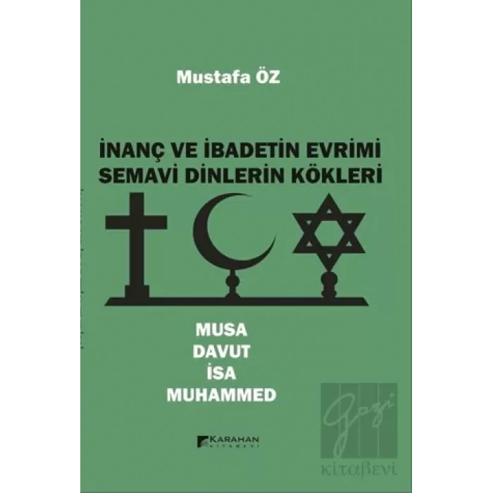 İnanç ve İbadetin Evrimi Semavi Dinlerin Kökleri