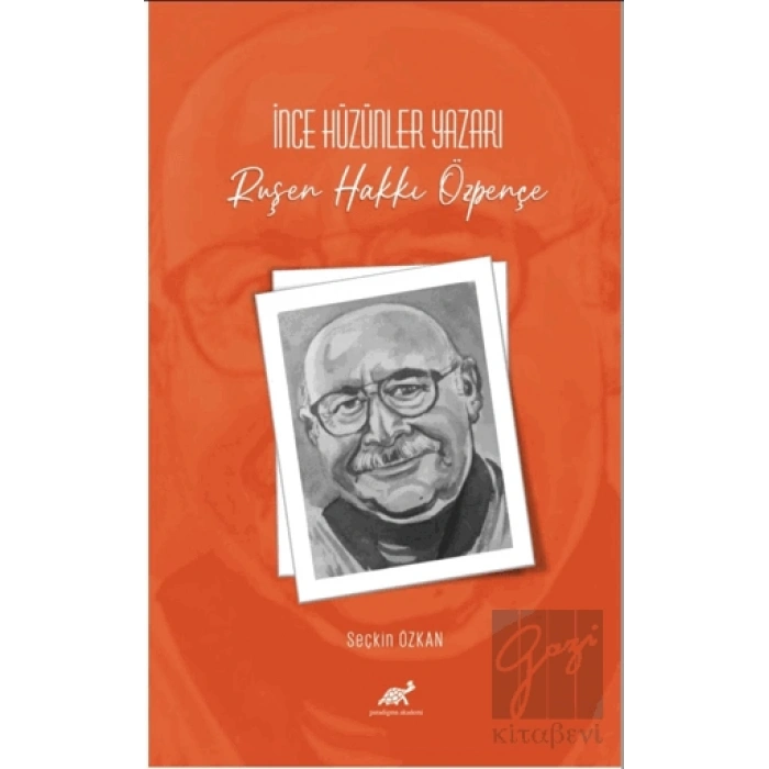 İnce Hüzünler Yazarı Ruşen Hakkı Özpençe