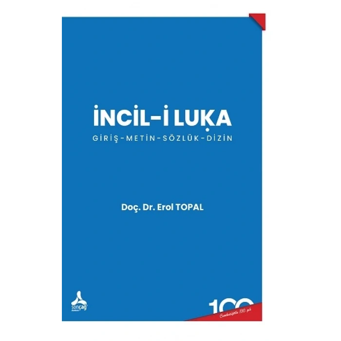 İncil-i Luka (Giriş, Metin, Sözlük, Dizin)