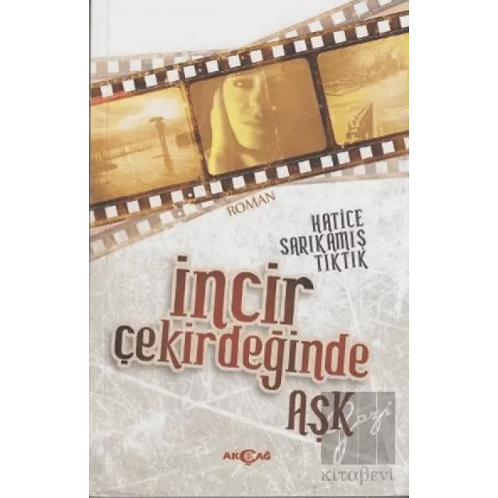 İncir Çekirdeğinde Aşk
