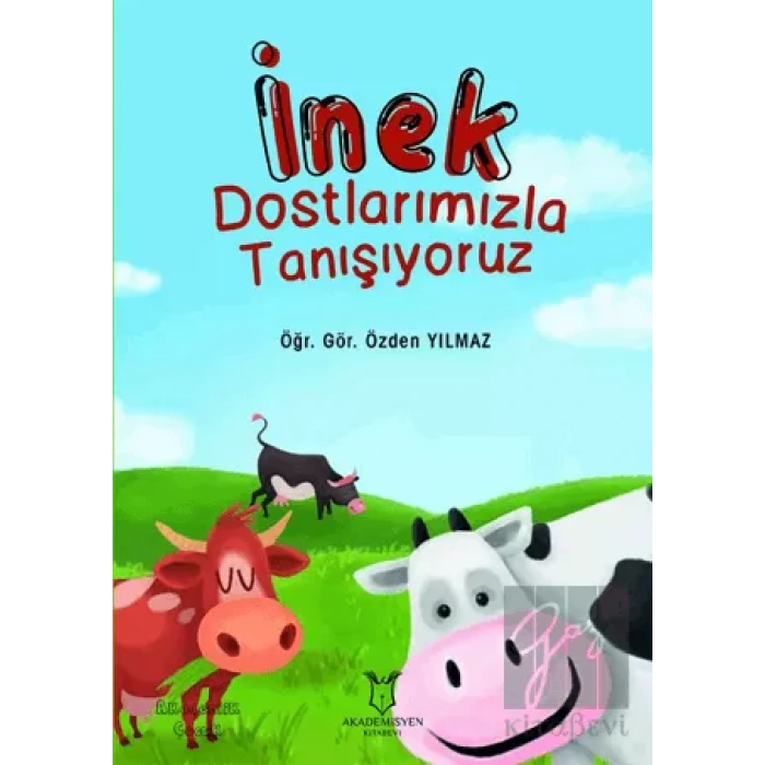 İnek Dostlarımızla Tanışıyoruz