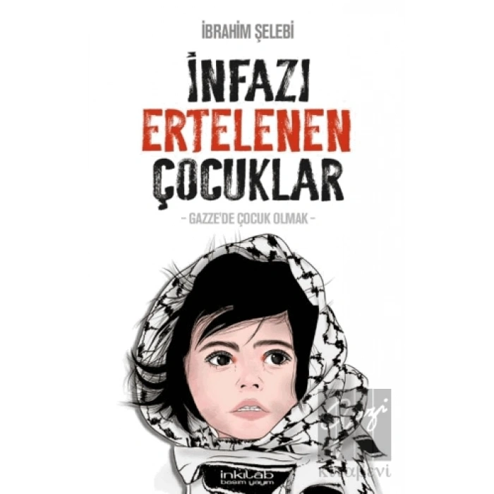 İnfazı Ertelenen Çocuklar