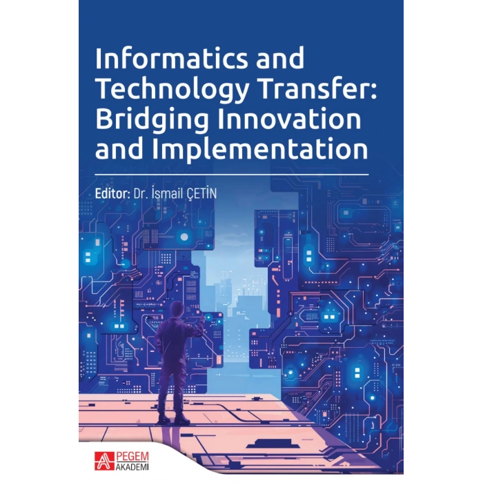 Informatics and Technology Transfer: Bridging Innovation and Implementation