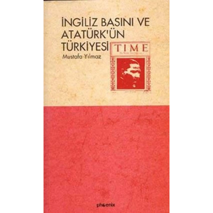 İngiliz Basını ve Atatürk’ün Türkiyesi
