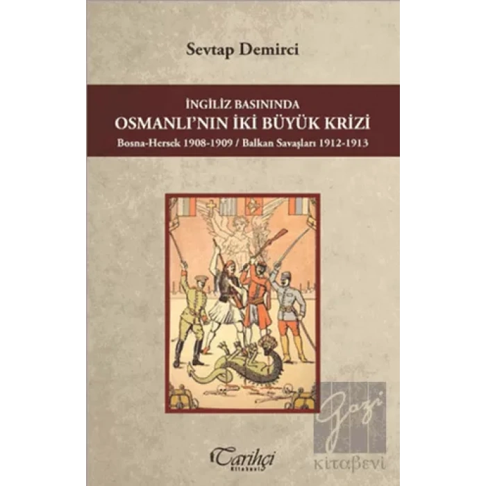 İngiliz Basınında Osmanlının İki Büyük Krizi