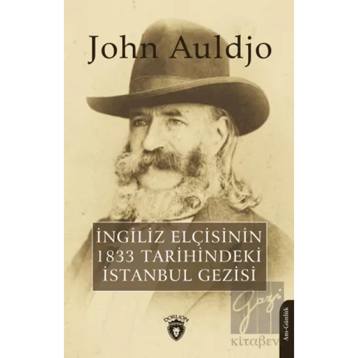 İngiliz Elçisinin 1833 Tarihindeki İstanbul Gezisi