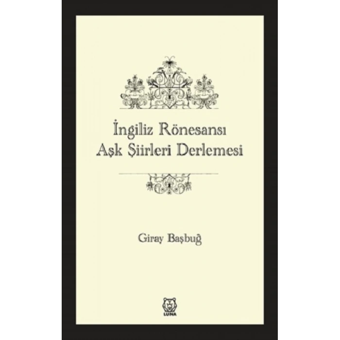 İngiliz Rönesansı Aşk Şiirleri Derlemesi