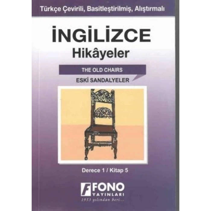 İngilizce Hikayeler Eski Sandalyeler Derece 1