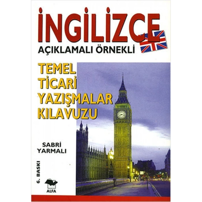 İngilizce Temel Ticari Yazışmalar Kılavuzu