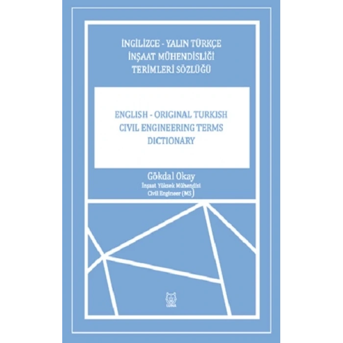 İngilizce-Yalın Türkçe İnşaat Mühendisliği Terimler Sözlüğü