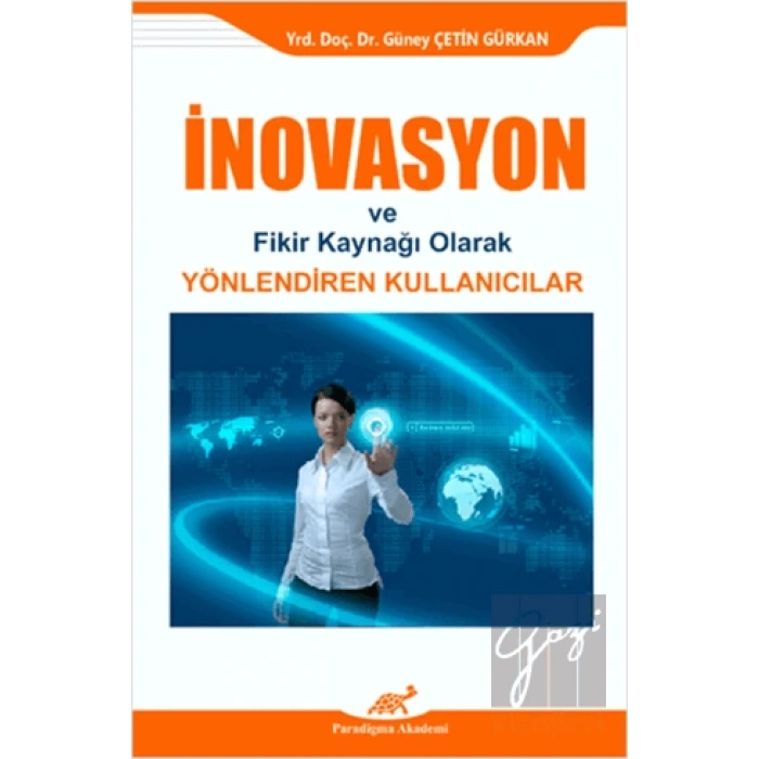 İnovasyon ve Fikir Kaynağı Olarak Yönlendiren Kullanıcılar