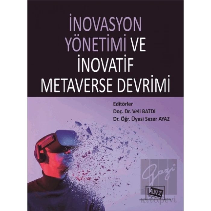 İnovasyon Yönetimi Ve İnovatif Metaverse Devrimi