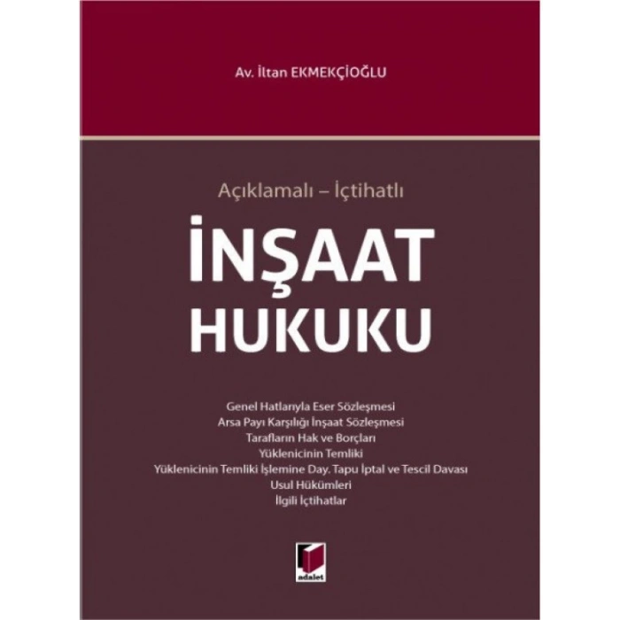 İnşaat Hukuku - İltan Ekmekçioğlu