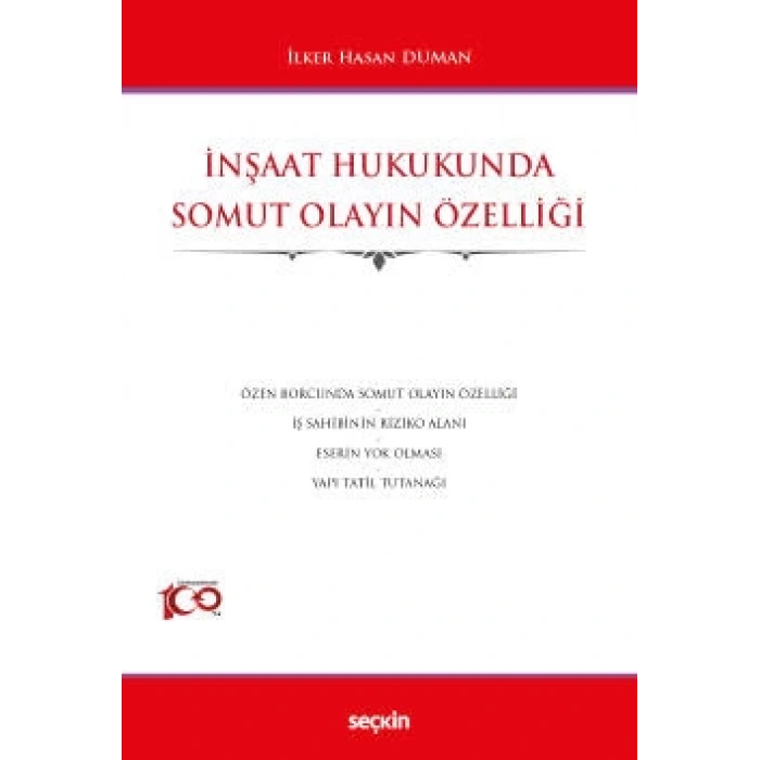 İnşaat Hukukunda Somut Olayın Özelliği