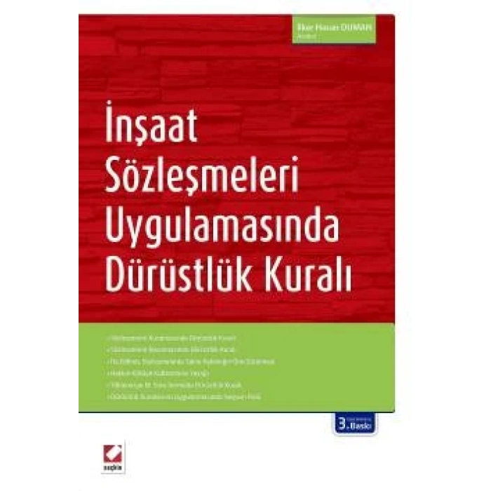 İnşaat Sözleşmeleri Uygulamasında<br />Dürüstlük Kuralı
