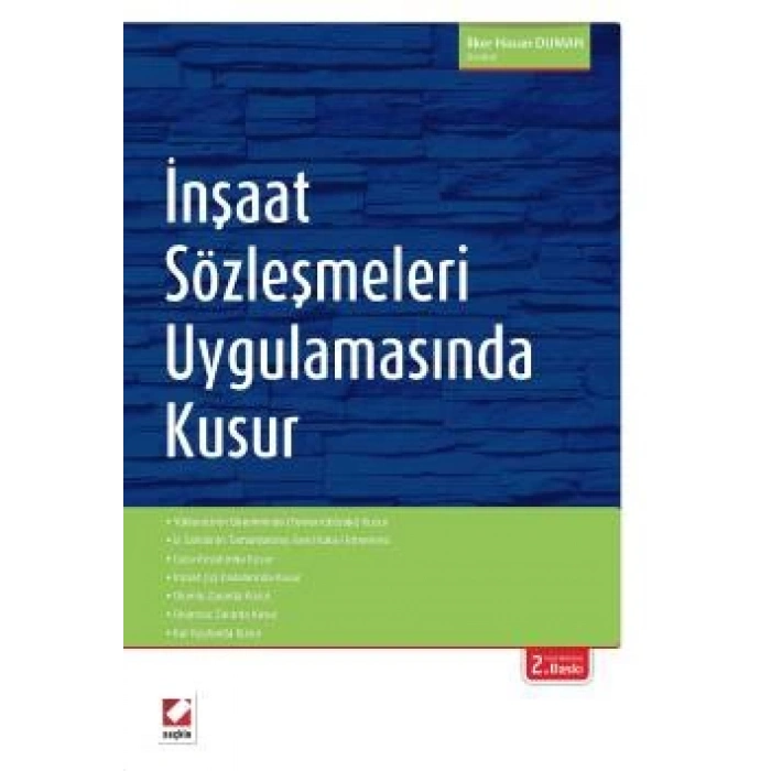 İnşaat Sözleşmeleri Uygulamasında<br />Kusur