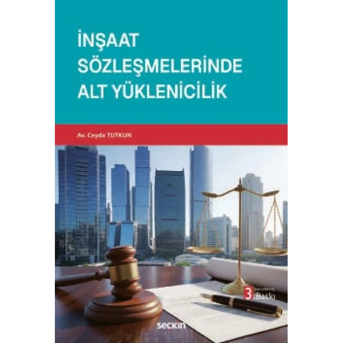İnşaat Sözleşmelerinde Alt Yüklenicilik