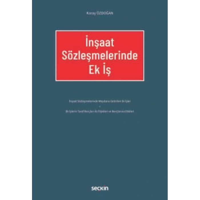 İnşaat Sözleşmelerinde Ek İş