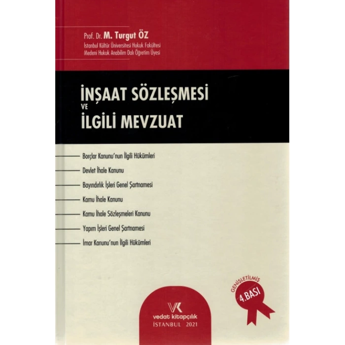 İNŞAAT SÖZLEŞMESİ VE İLGİLİ MEVZUAT 4 B. 2021 T.ÖZ