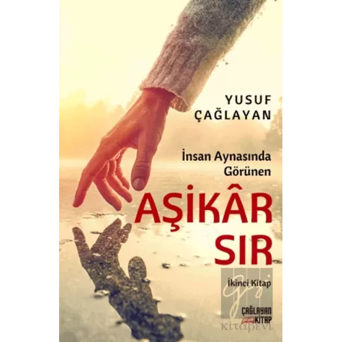 İnsan Aynasında Görünen Aşikar Sır