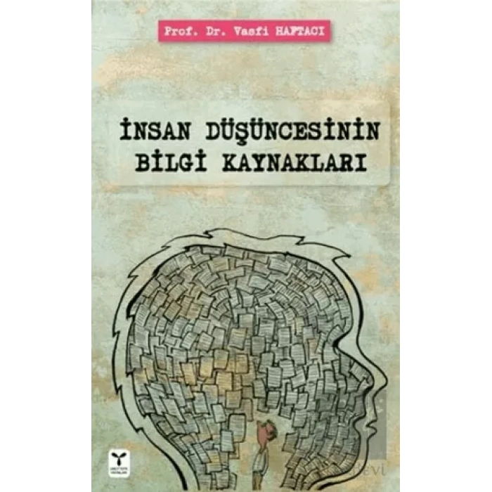 İnsan Düşüncesinin Bilgi Kaynakları