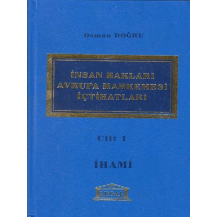 İnsan Hakları Avrupa Mahkemesi İçtihatları Cilt: 1