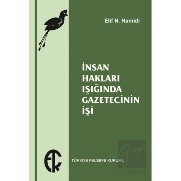 İnsan Hakları Işığında Gazetecinin İşi