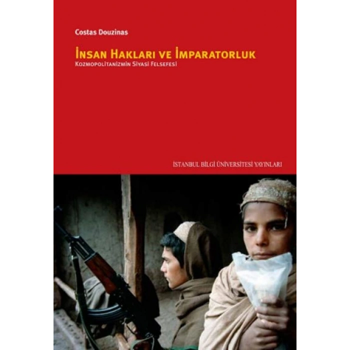 İnsan Hakları ve İmparatorluk: Kozmopolitanizmin Siyasi Felsefesi