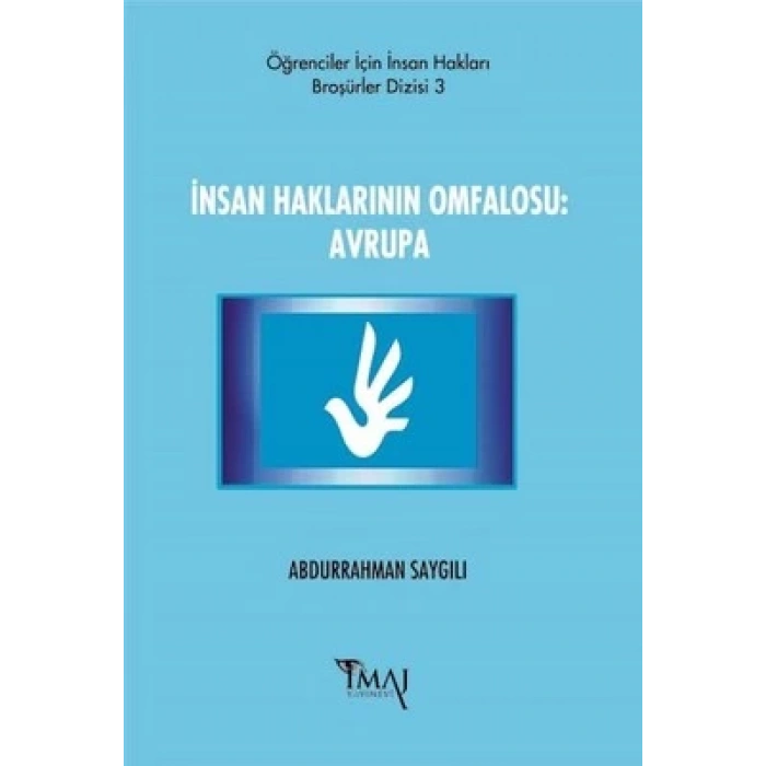 İnsan Haklarının Omfalosu: Avrupa