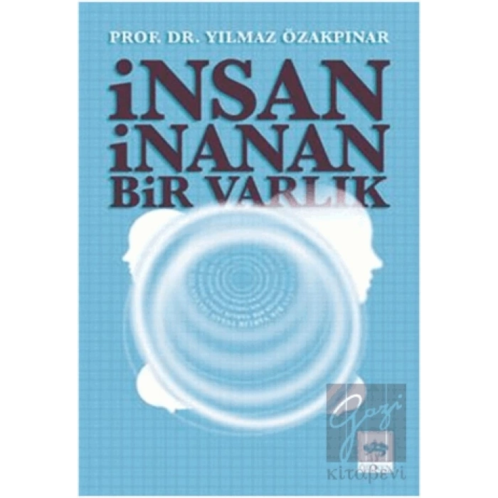 İnsan İnanan Bir Varlık