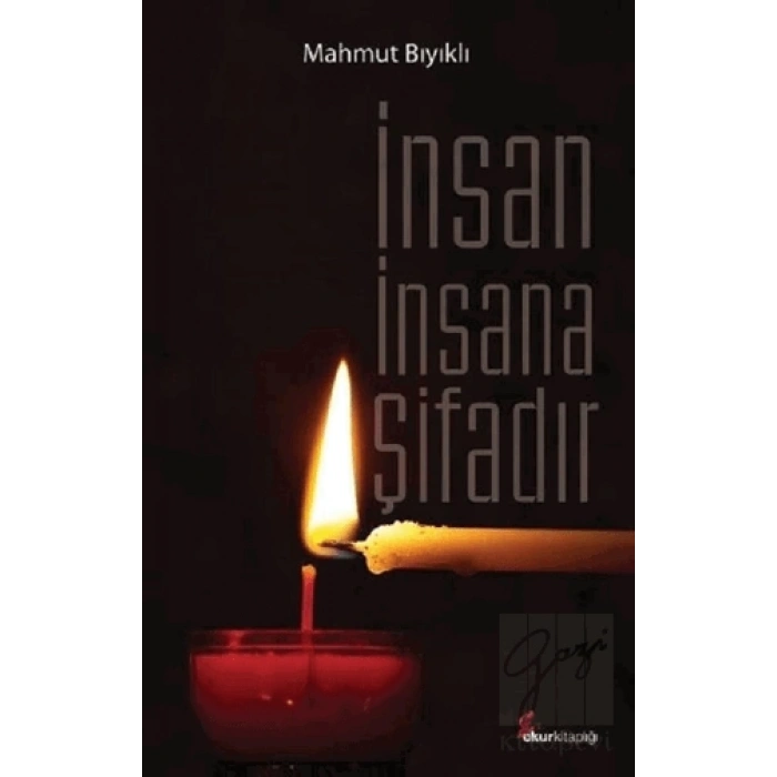 İnsan İnsana Şifadır