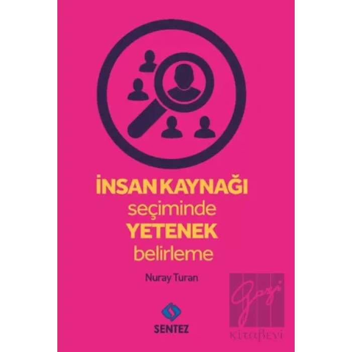 İnsan Kaynağı Seçiminde Yetenek Belirleme