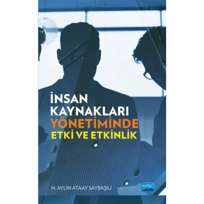 İnsan Kaynakları Yönetiminde Etki ve Etkinlik
