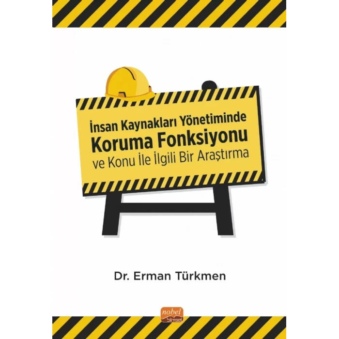 İnsan Kaynakları Yönetiminde Koruma Fonksiyonu ve Konu İle İlgili Bir Araştırma