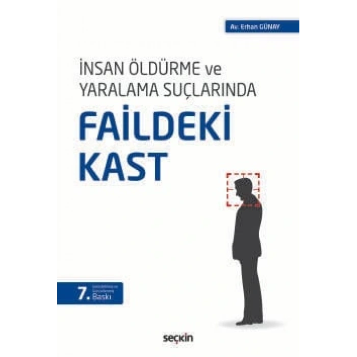 İnsan Öldürme ve Yaralama SuçlarındaFaildeki Kast